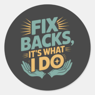 Sticker Rond Réparez les dossiers C’est ce que je fais Citation