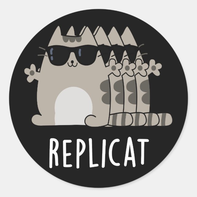 Sticker Rond Replicat Funny Répliqué Pun de chat Dark BG (Devant)