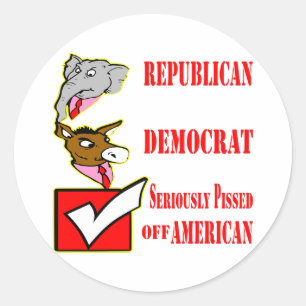 Sticker Rond Républican, Democrate, Seriously Pissed Off Americ