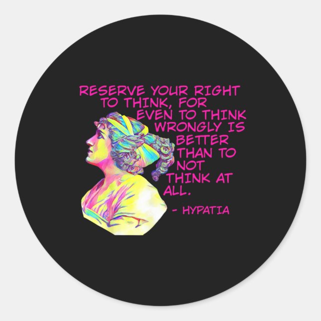 Sticker Rond - Réservez Votre Droit De Penser (Devant)