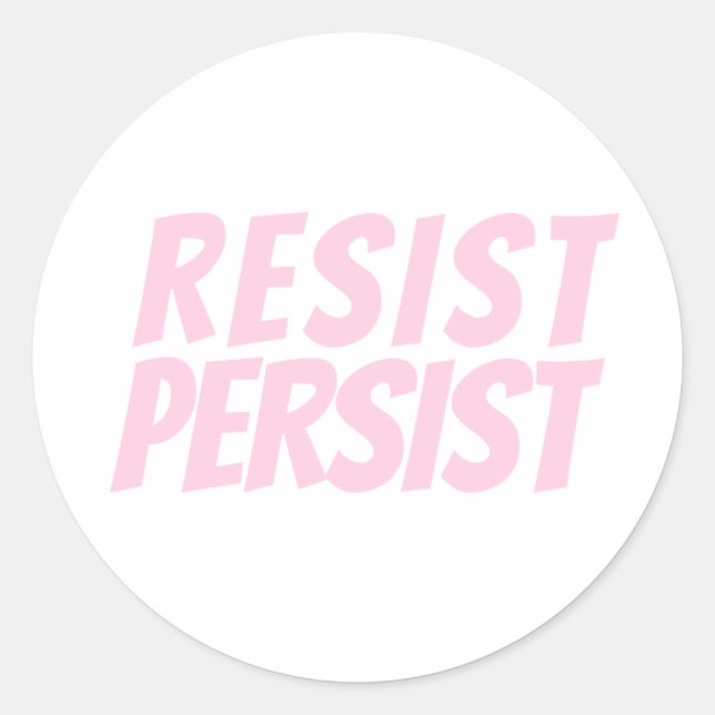 Sticker Rond "Resist Persist" rose pâle blanc (Devant)