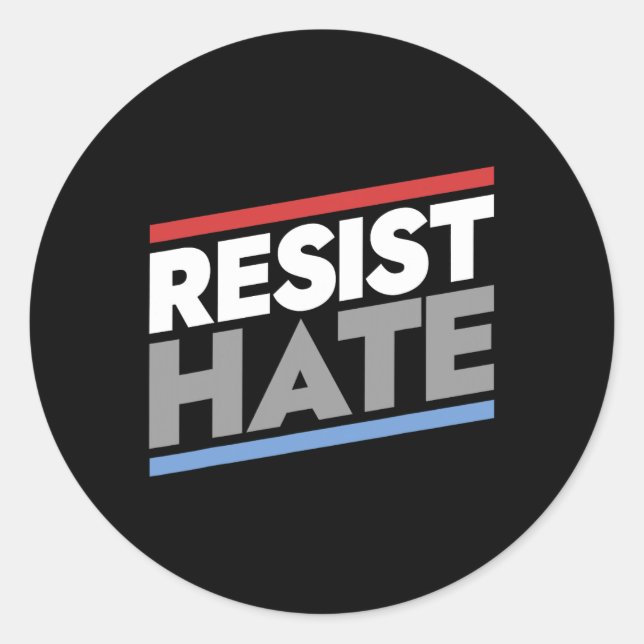Sticker Rond Résister à la haine (Devant)