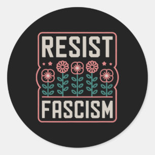 Sticker Rond Résister à la protestation contre le fascisme Trum