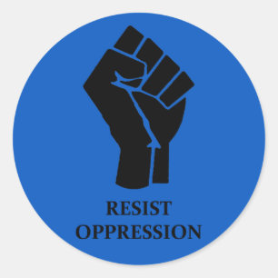 STICKER ROND RÉSISTER À L'OPPRESSION