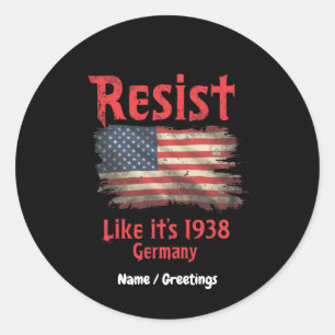 Sticker Rond Résistez à l'image de 1938 Allemagne Cool Politiqu