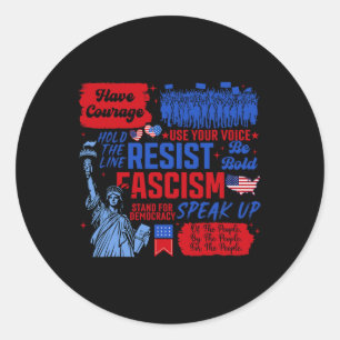Sticker Rond Résistez Au Fascisme Militant Libéral Statue De La
