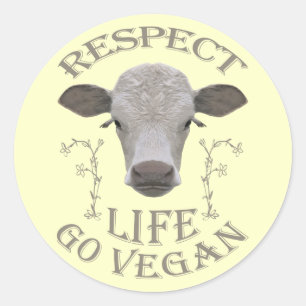STICKER ROND RESPECT DE LIFE GO VEGAN - */*