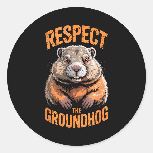 Sticker Rond Respect The Groundhog Punxsutawney Phil Funny Holi (Devant)