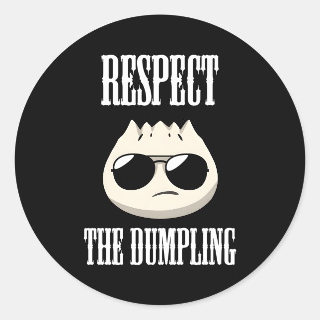 Sticker Rond Respecter Le Dumpling Pour Dumpling (Devant)