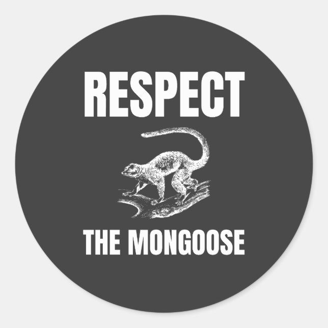 Sticker Rond Respectez les mangoustes (Devant)