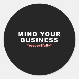 Sticker Rond Respectez Votre Entreprise