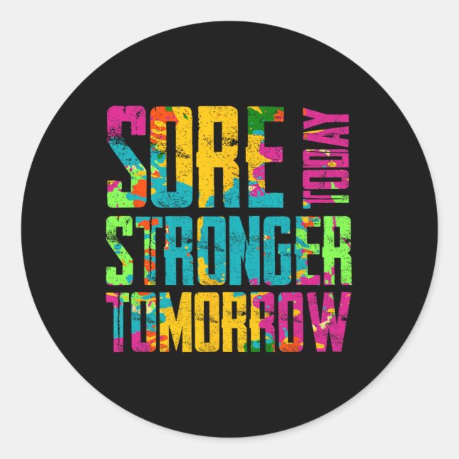 Sticker Rond Ressentir aujourd'hui plus fort demain entraînemen (Devant)
