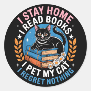 Sticker Rond Reste à la maison lis des livres caresse le chat i