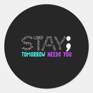 Sticker Rond Reste Demain A Besoin De Toi