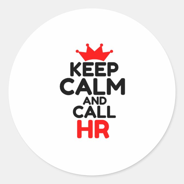 STICKER ROND RESTER CALME ET APPELER HR (Devant)
