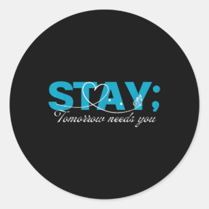 Sticker Rond Rester Demain A Besoin De Vous Suicide Prévention