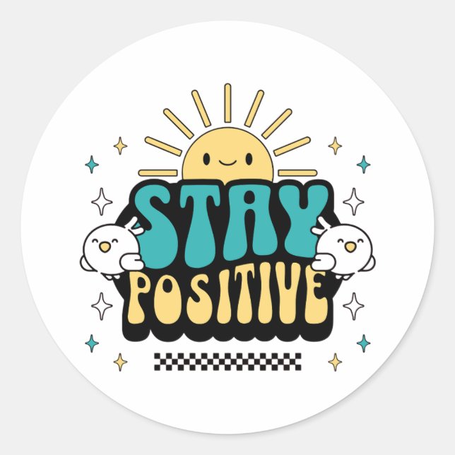 Sticker Rond Rester positif (Devant)