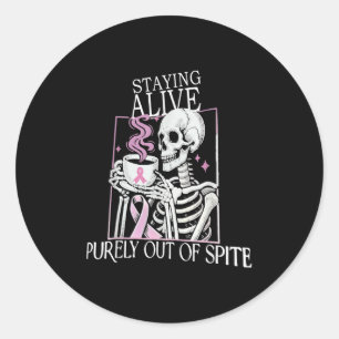Sticker Rond Rester Vivant Simplement Hors De Ste, Squelette dr