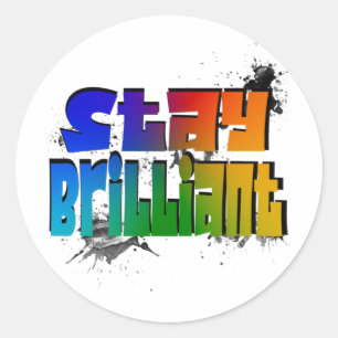 Sticker Rond Restez brillant, Graffiti Motivationnel coloré