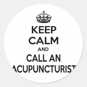 Sticker Rond Restez calme et appelez un acupuncturiste