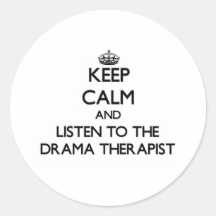 Sticker Rond Restez calme et écoutez le Thérapeute du Drama