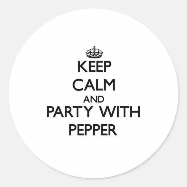 Sticker Rond Restez calme et fêtez avec Pepper (Devant)
