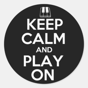 Sticker Rond Restez calme et jouez sur Piano