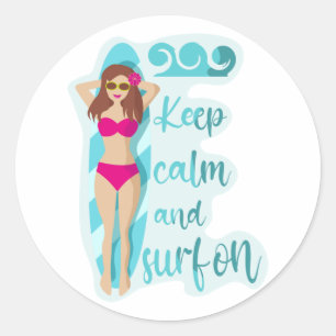 Sticker Rond Restez calme et surf sur la brunette fille Carte