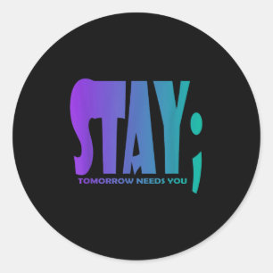 Sticker Rond Restez Demain a Besoin de Vous Sensibilisation à l