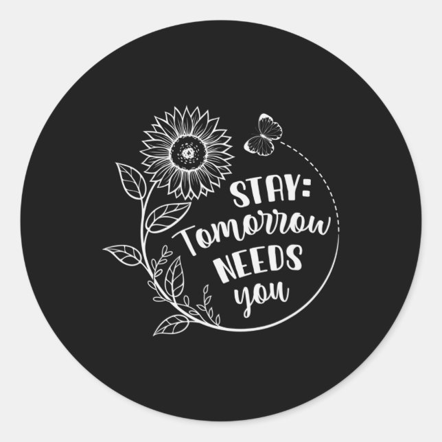 Sticker Rond Restez Demain Besoin de vous Sensibilisation à la  (Devant)