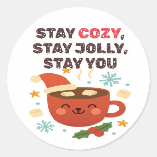Sticker Rond Restez Douillet, Restez Joyeux, Restez Vous Cita