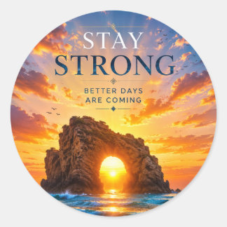 Sticker Rond Restez Fort Inspiration Motivation