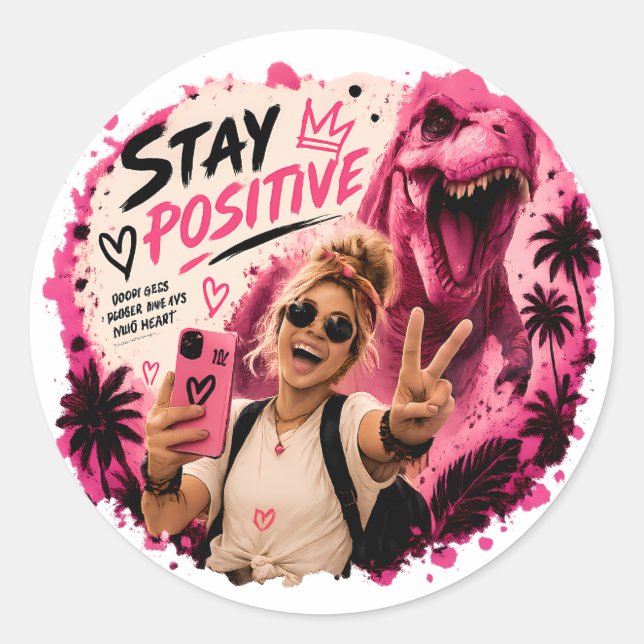 Sticker Rond Restez positif Fun selfie rose T-Rex (Devant)