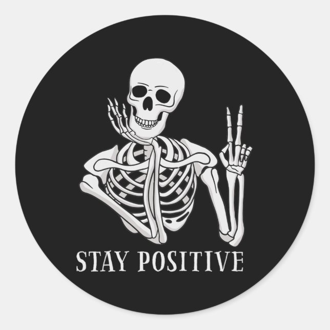 Sticker Rond Restez positif Jamais mieux Skeleton amusant Hallo (Devant)