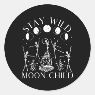 Sticker Rond Restez Sauvage Lune Enfant Drôle Squelette Dansant