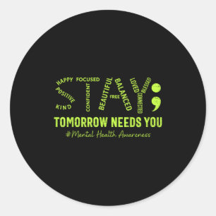 Sticker Rond Restez sensibilisés à la santé mentale maladie cér