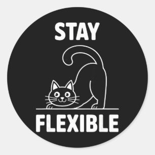 Sticker Rond Restez souple Yoga Chat Étirement Citation Drôle 