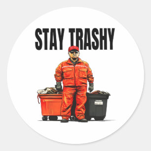 Sticker Rond Restez Trashy Trump Garge Voters Mega 2024
