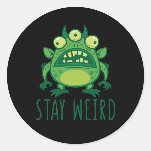 Sticker Rond Restez un monstre Alien bizarre (Devant)
