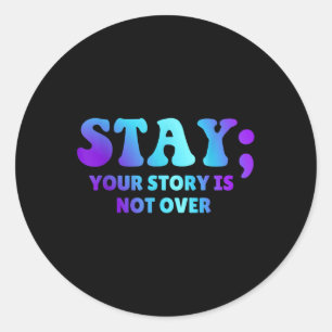 Sticker Rond Restez ; Votre Histoire N'Est Pas Sur La Préventio