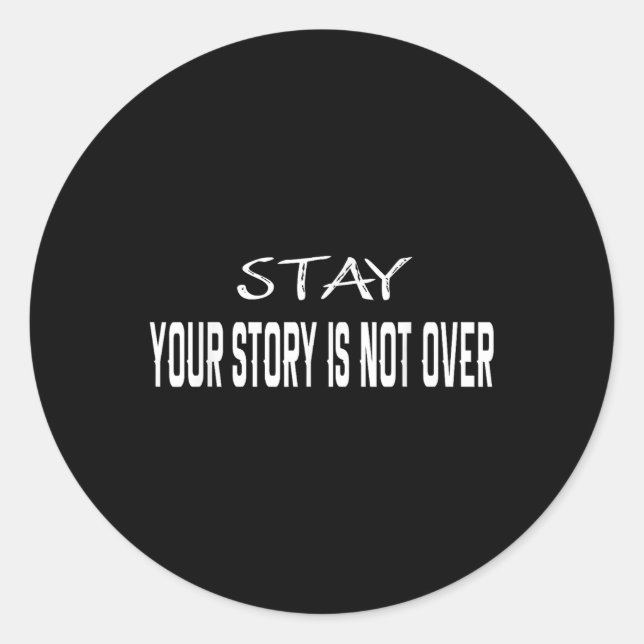 Sticker Rond Restez Votre Histoire N'Est Pas Sur La Prévention  (Devant)