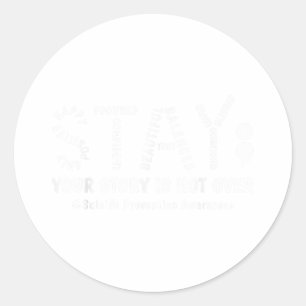 Sticker Rond Restez Votre Histoire N'Est Pas Sur Le Suicide En 
