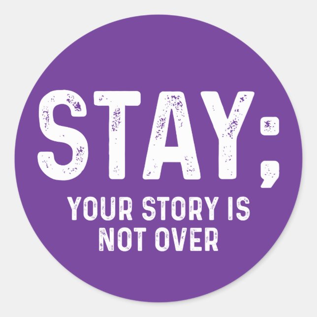Sticker Rond Restez Votre Histoire N'est Pas Terminée (Devant)