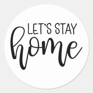 Sticker Rond Restons à la maison