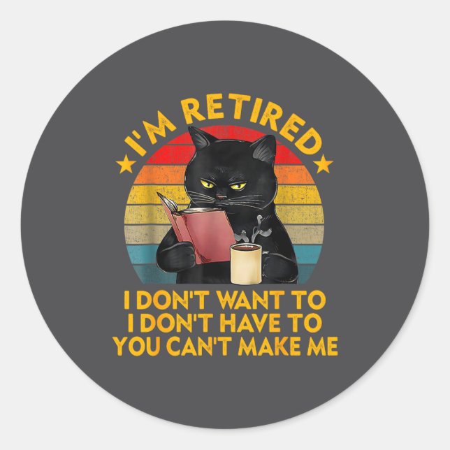 Sticker Rond Retired Black Cat Coffee Funny Retirement 2026 Wom (Devant)