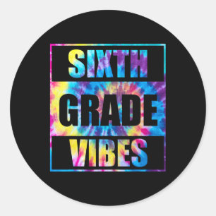 Sticker Rond Retour À L'École Vibes De 6E Année Premier Jour De