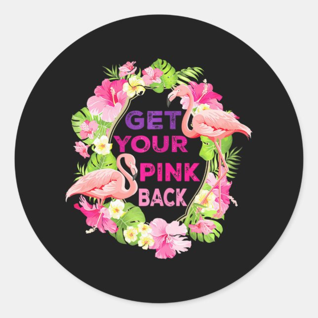 Sticker Rond Retournez Votre Rose Flamant rose Drôle Pour Femme (Devant)