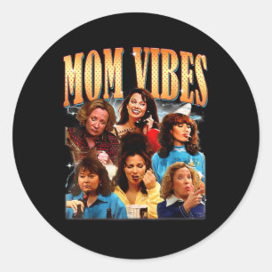 Sticker Rond Retro 90s Maman Vibe Chemise Fête des mères Maman