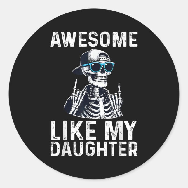 Sticker Rond Retro Awesome Like My Daughter Funny Dad Parents D (Devant)