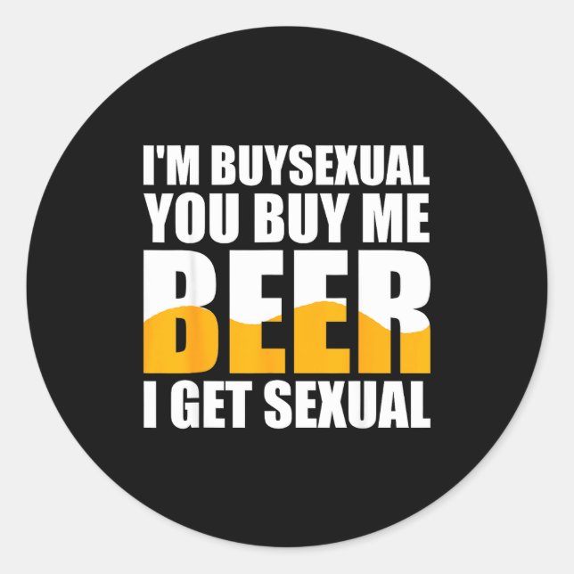 Sticker Rond Retro Beer Funny I'm Buyual You Buy Me Beer I Get  (Devant)